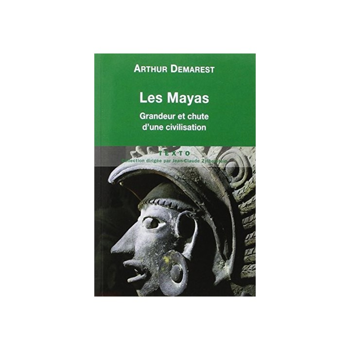 Les Mayas : Grandeur Et Chute D'une Civilisation.